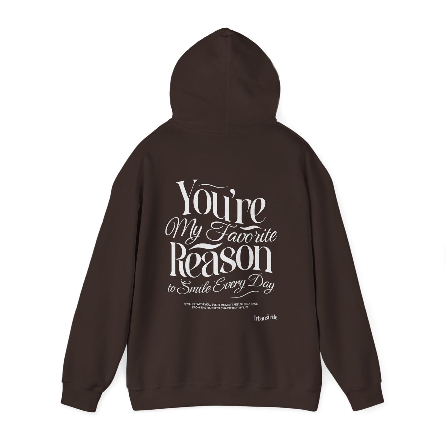 Felpa con scritta "You are my favorite reason to smile every day"