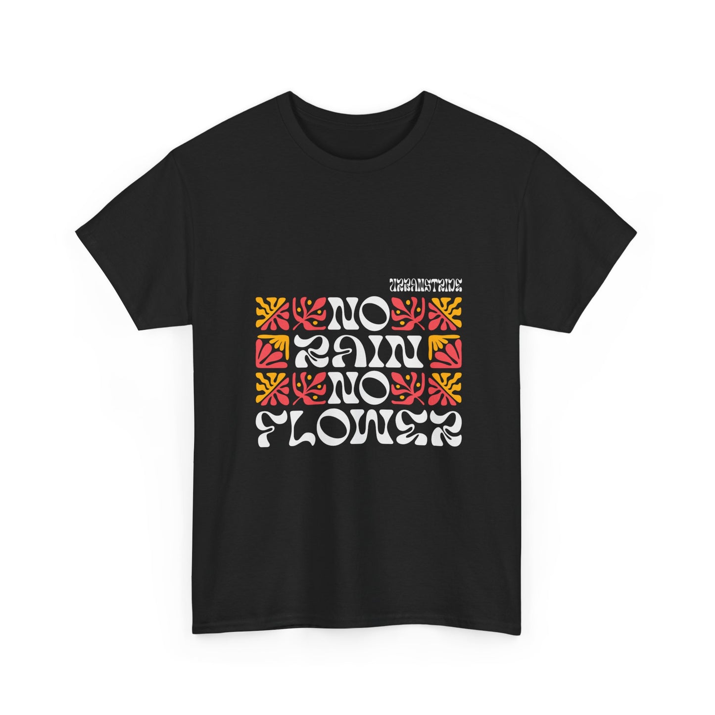 T-shirt con scritta "No rain no flowers"