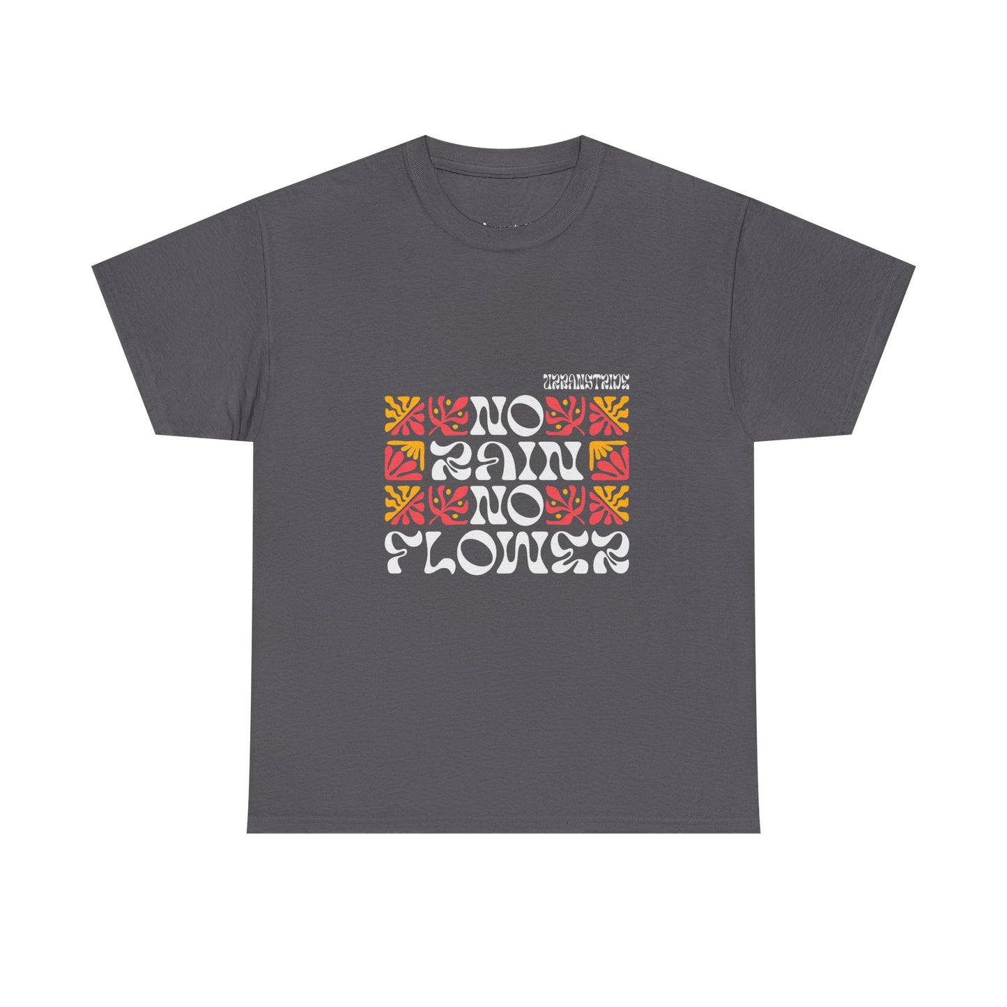 T-shirt con scritta "No rain no flowers"