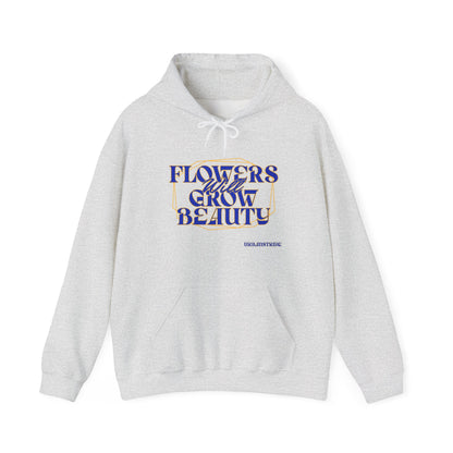 Felpa con scritta "Flowers will grow beauty"