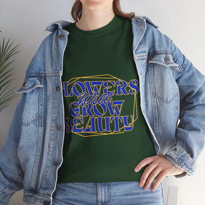 T-shirt con scritta "Flowers will growth beauty"