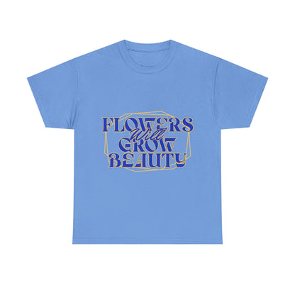 T-shirt con scritta "Flowers will growth beauty"