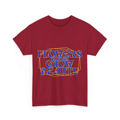 T-shirt con scritta "Flowers will growth beauty"