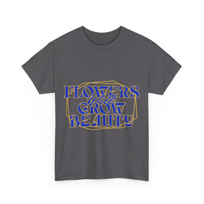 T-shirt con scritta "Flowers will growth beauty"