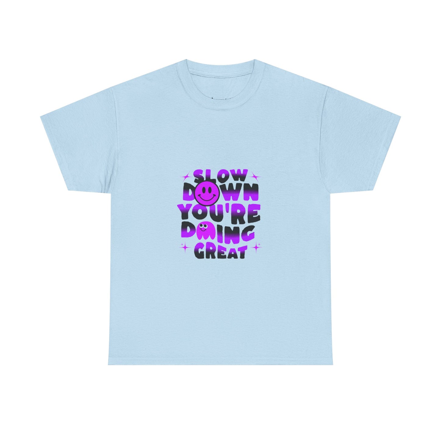 T-shirt con scritta "Slow down you doing great"