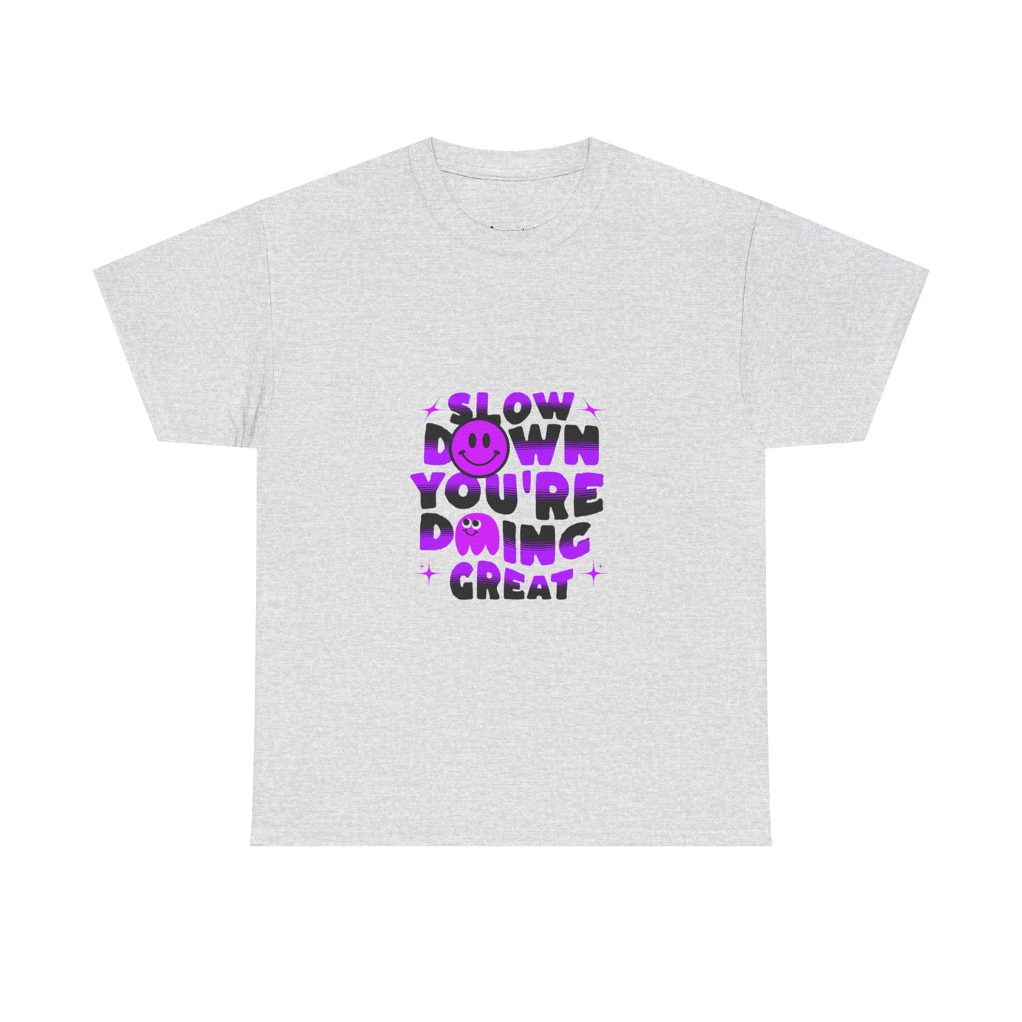 T-shirt con scritta "Slow down you doing great"