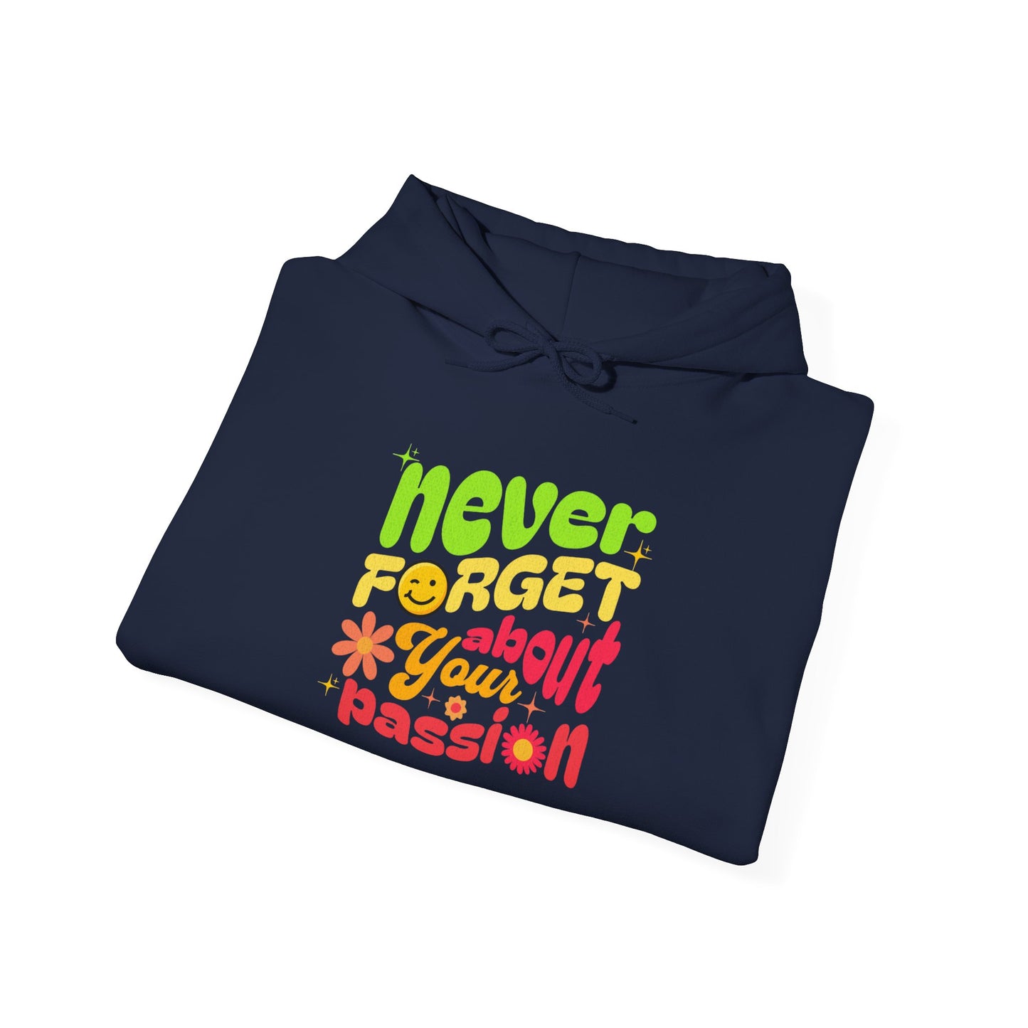 Felpa con scritta "Never forget about your passion"