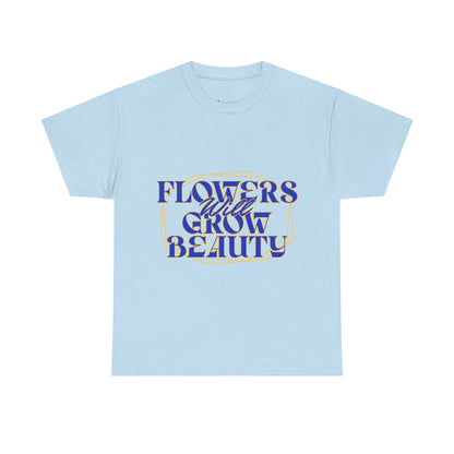 T-shirt con scritta "Flowers will growth beauty"