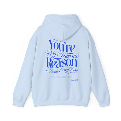 Felpa con scritta "You are my favorite reason to smile every day"