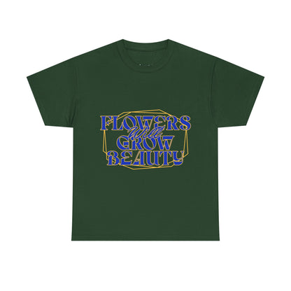 T-shirt con scritta "Flowers will growth beauty"