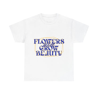 T-shirt con scritta "Flowers will growth beauty"