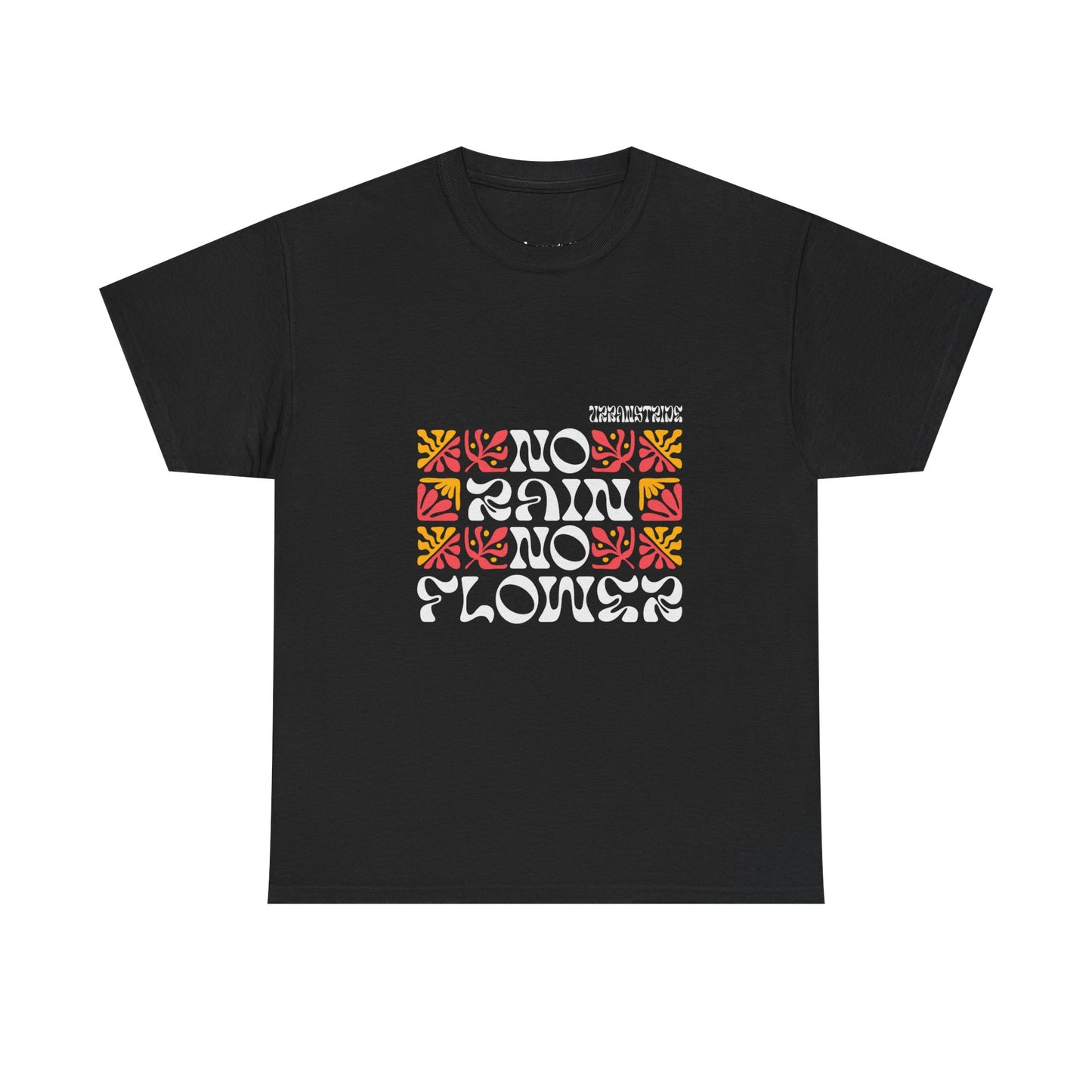 T-shirt con scritta "No rain no flowers"