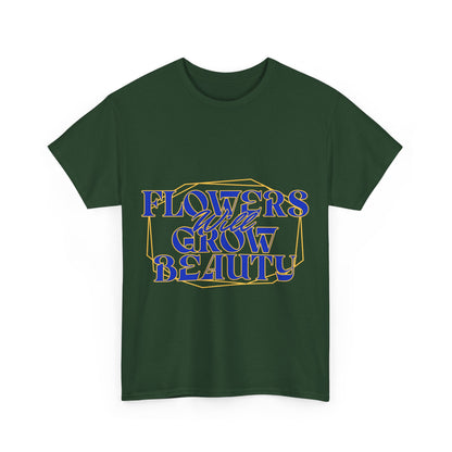 T-shirt con scritta "Flowers will growth beauty"
