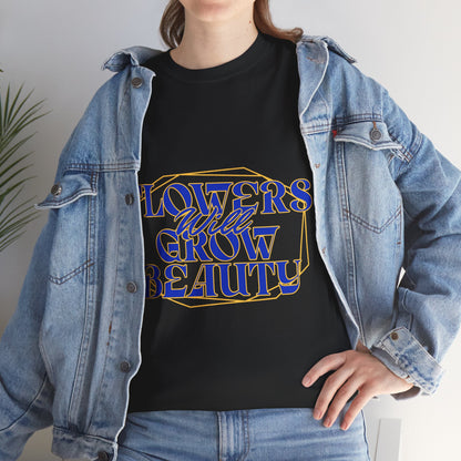 T-shirt con scritta "Flowers will growth beauty"