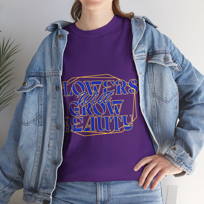 T-shirt con scritta "Flowers will growth beauty"