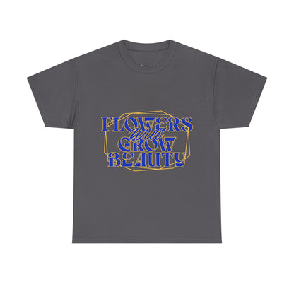 T-shirt con scritta "Flowers will growth beauty"