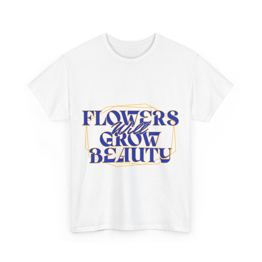 T-shirt con scritta "Flowers will growth beauty"