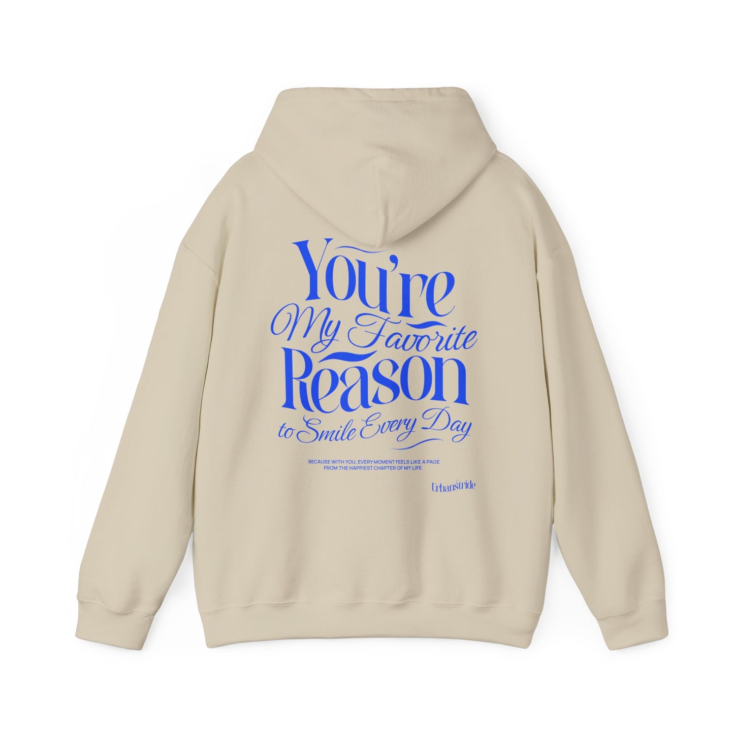 Felpa con scritta "You are my favorite reason to smile every day"
