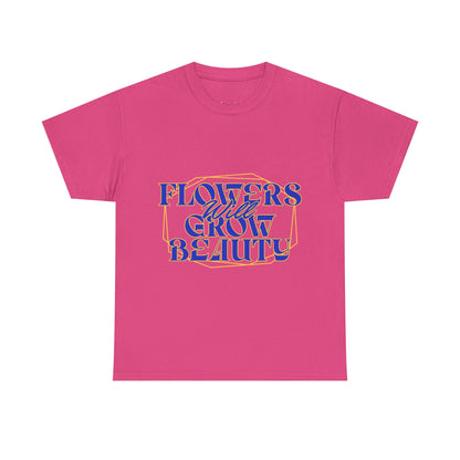 T-shirt con scritta "Flowers will growth beauty"