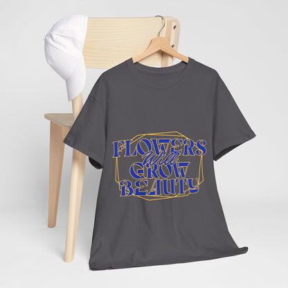 T-shirt con scritta "Flowers will growth beauty"